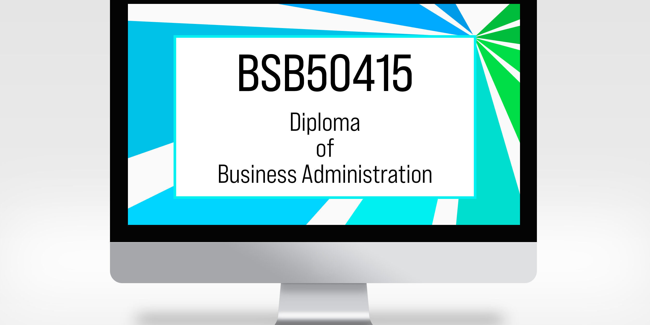 BSB50415-Diploma-of-Business-Administration-01 BSB50415 Diploma of Business Administration