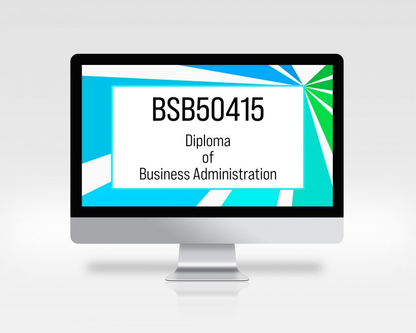 BSB50415-Diploma-of-Business-Administration-01 BSB50415 Diploma of Business Administration